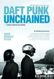 Фильм онлайн Daft Punk Unchained. Онлайн кинотеатр kbiho.ru